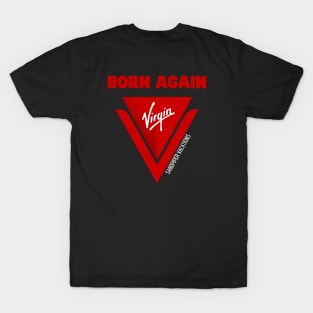 Born Again Virgin T-Shirt